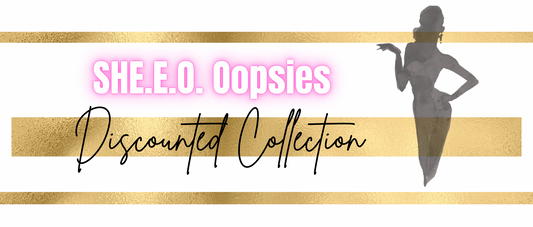 She.e.o Discounted & Oppsie Collection