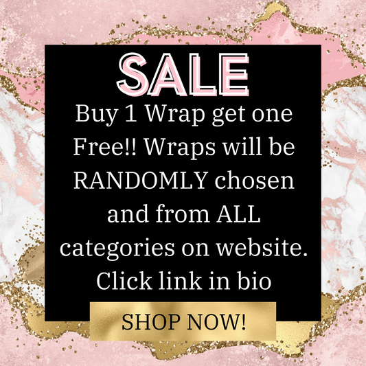 BUY 1 WRAP GET 1 FREE!!